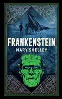 Frankenstein - Mary W. Shelley