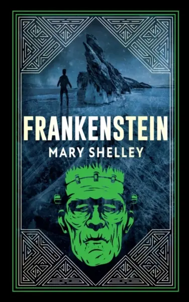Frankenstein - Mary W. Shelley