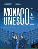 Monaco at UNESCO - Jean-Philippe Vinci, Stephane Lamotte
