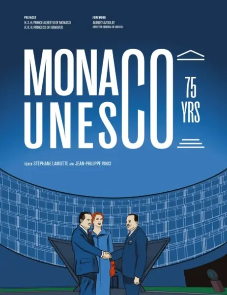 Monaco at UNESCO - Jean-Philippe Vinci, Stephane Lamotte