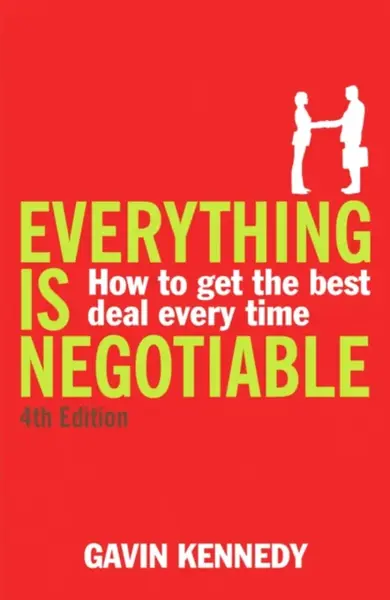 Everything is Negotiable - Gavin Kennedy