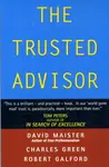 The Trusted Advisor - David H. Maister, Charles Green, Robert Galford
