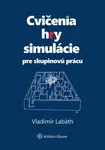 Cvičenia, hry, simulácie pre skupinovú prácu - Vladimír Labáth