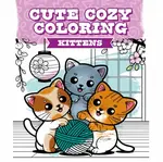 Cute Cozy Coloring: Kittens