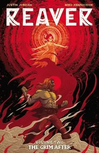 Reaver Volume 2: The Grim After - Justin Jordan