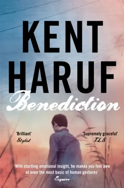 Benediction - Kent Haruf