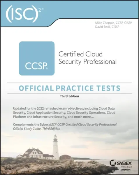 ISC2 CCSP Certified Cloud Security Professional Official Practice Tests - David  Seidl, Mike  Chapple