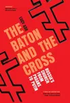 The Baton and the Cross - Lucy Ash