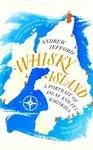 Whisky Island - Andrew Jefford