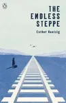 The Endless Steppe - Esther Hautzig