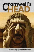 Cromwell's Head - Jim Greenhalf