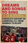Dreams and Songs to Sing - Alan  McDougall