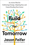 Build for Tomorrow - Jason Feifer