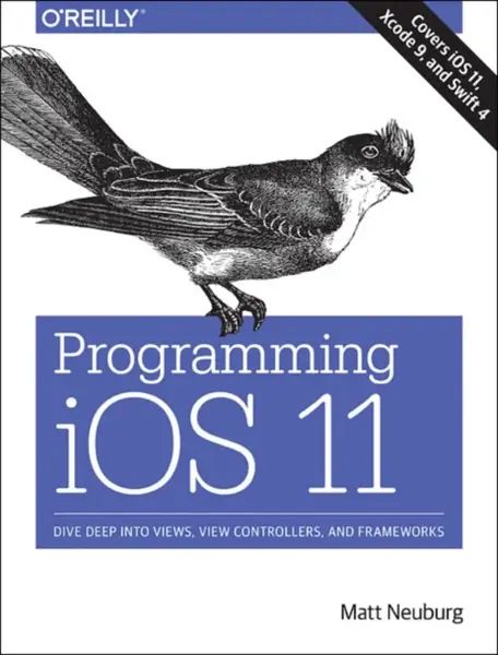 Programming iOS 11 - Matt Neuberg
