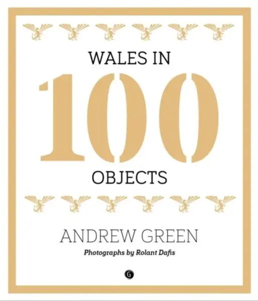 Wales in 100 Objects - Green Andrew