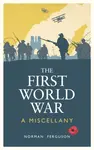 The First World War - Norman Ferguson