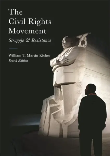 The Civil Rights Movement - William  Riches