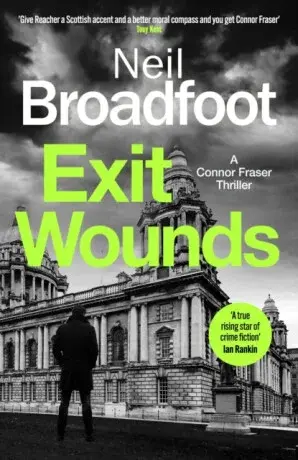 Exit Wounds - Neil Broadfoot