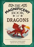 The Magnificent Book of Dragons - Stella A. Caldwell