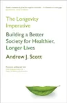 The Longevity Imperative - Scott Andrew J.