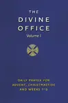 Divine Office Volume 1