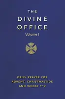 Divine Office Volume 1