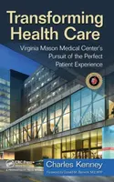 Transforming Health Care - Charles Kenney