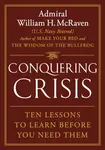 Conquering Crisis - William H. McRaven