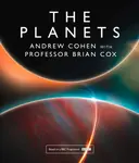 The Planets - Andrew Cohen, Professor Brian Cox