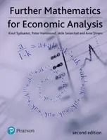 Further Mathematics for Economic Analysis - Arne Strom, Peter Hammond, Knut Sydsaeter, Atle Seierstad
