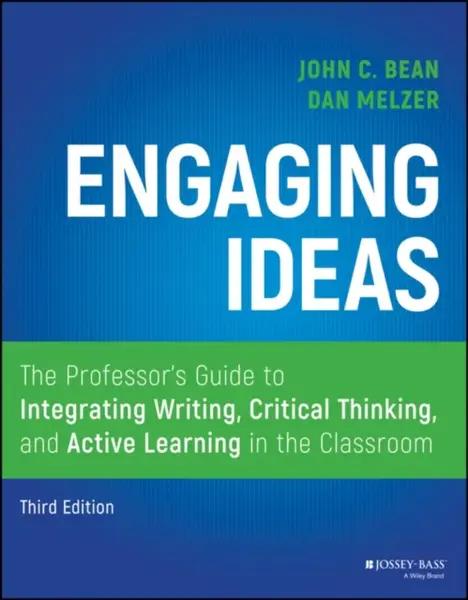 Engaging Ideas - Dan Melzer, John C.  Bean