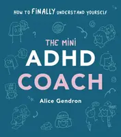 The Mini ADHD Coach - Alice Gendron