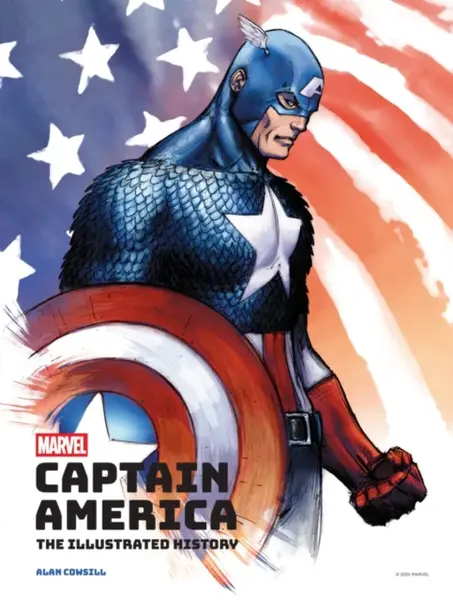 Marvel's Captain America: The Illustrated History - Alan Cowsill