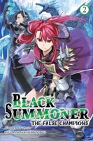 Black Summoner, Vol. 2 (light novel) - Tess Nanavati, Taishi Taishi, Kurogin, Doufu Mayoi