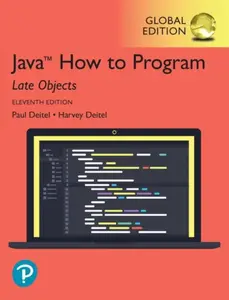 Java How to Program, Late Objects, Global Edition - Harvey Deitel, Paul Deitel