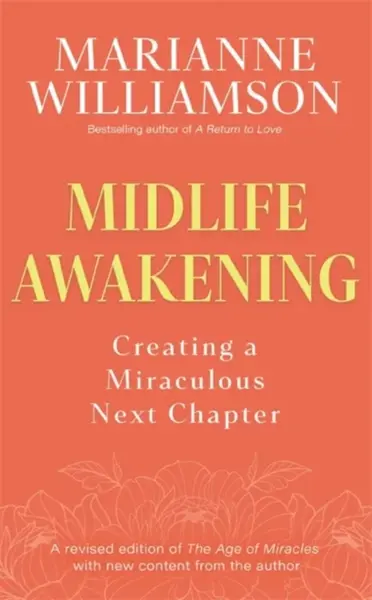 Midlife Awakening - Marianne Williamson