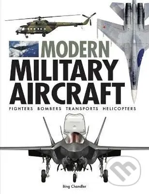 Modern Military Aircraft - Bing Chandler