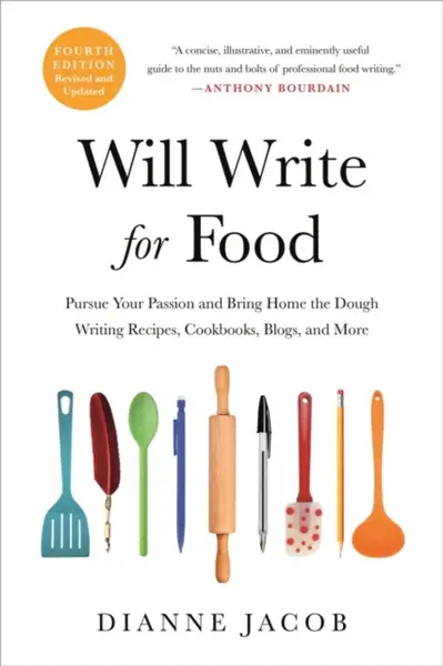 Will Write for Food (4th Edition) - Dianne Jacob