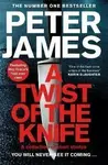 A Twist of the Knife - Peter James