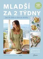 Mladší za 2 týdny (Defekt) - Gabriela Peacock