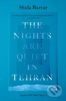 The Nights Are Quiet in Tehran - Shida Bazyar - kniha z kategorie Společenská beletrie