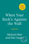 When Your Back's Against the Wall (Fame, Football, and Lessons Learned Through a Lifetime of Adversity) - kniha z kategorie Zdraví a životní styl