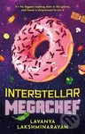 Interstellar MegaChef - Lavanya Lakshminarayan - kniha z kategorie Společenská beletrie