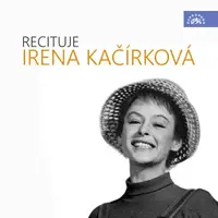 Recituje Irena Kačírková - Eduard Mörike, Publius Ovidius Naso, Christian Morgenstern, Johann Wolfgang Goethe, Else Lasker - Schüllerová - audiokniha