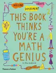 This Book Thinks You're a Maths Genius - Mike Goldsmith