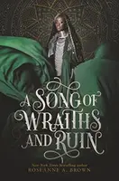 A Song of Wraiths and Ruin - Brown Roseanne A.