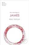 The Message of James (The Tests Of Faith) - Alec Motyer - kniha z kategorie Filozofie