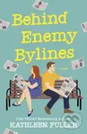Behind Enemy Bylines (A cozy, low-spice, small-town romance brimming with early 2000s nostalgia) - kniha z kategorie Romantika