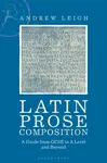 Latin Prose Composition - Andrew Leigh