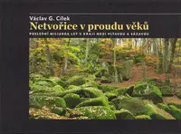 Netvořice v proudu věků (Defekt) - Václav G. Cílek